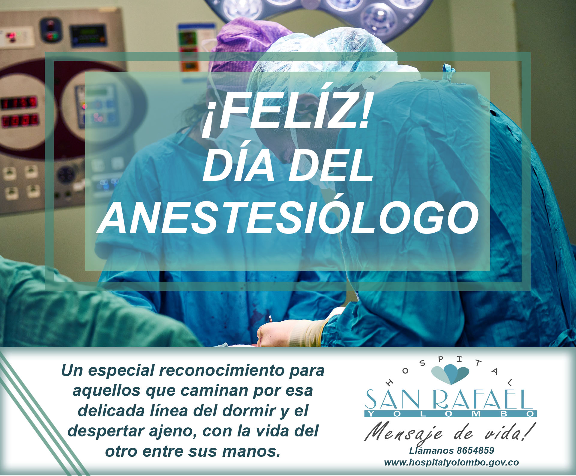 Día del anestesiólogo . Hospital San Rafael Yolombó (Ant)